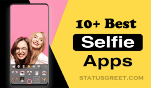 Best Selfie Camera Apps