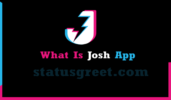 What is josh app? how to earn money from josh app