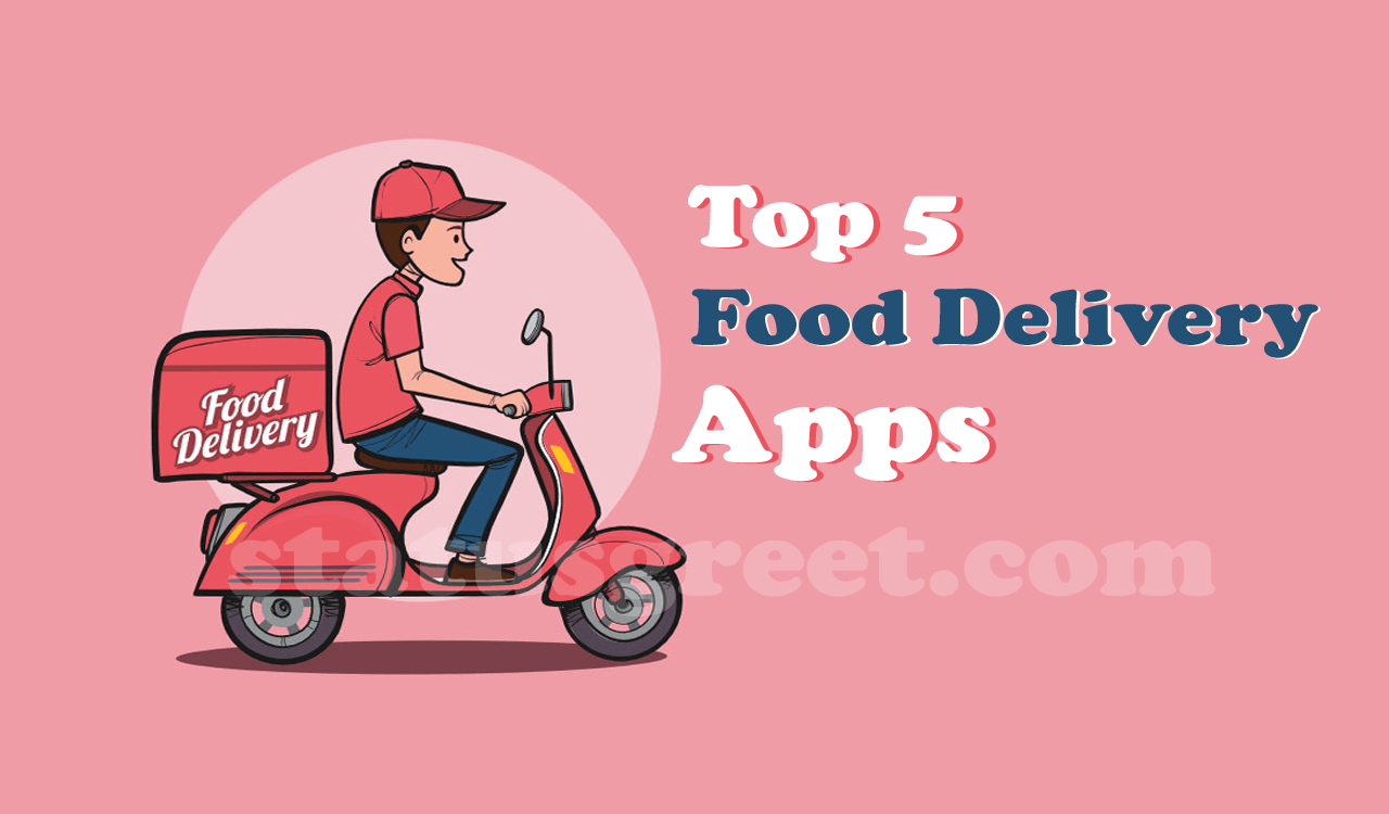 Top 5 Best Online Food Delivery Apps