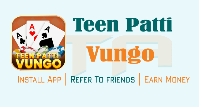 Teen Patti Vungo | Teenpatti Vungo APK For Android 2022