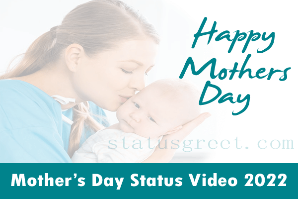 Mothers Day Video Status 2022 Mothers Day Video Status 2022