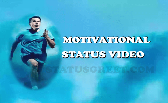 Motivational Status Video Motivational Status Video