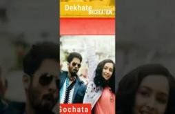 Dekhate Dekhate Full Screen Whatsapp Status Video